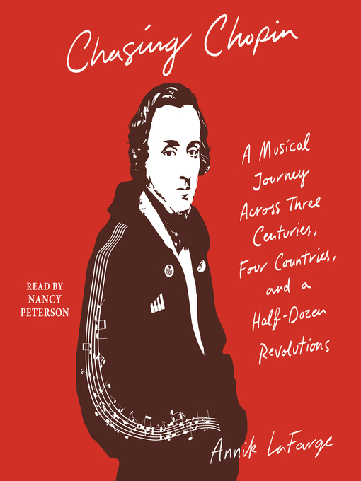 Title details for Chasing Chopin by Annik LaFarge - Available